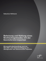 Beheizung und Kühlung eines Nichtwohngebäudes mit der Gasmotorwärmepumpe: Wirtschaftlichkeitsprüfung nach der VDI 2067 unter Berücksichtigung von ökologischen und ökonomischen Aspekten