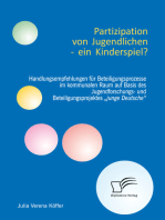 Partizipation von Jugendlichen – ein Kinderspiel? Handlungsempfehlungen für Beteiligungsprozesse im kommunalen Raum auf Basis des Jugendforschungs- und Beteiligungsprojektes „junge Deutsche“