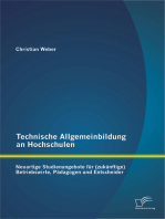 Technische Allgemeinbildung an Hochschulen: Neuartige Studienangebote für (zukünftige) Betriebswirte, Pädagogen und Entscheider