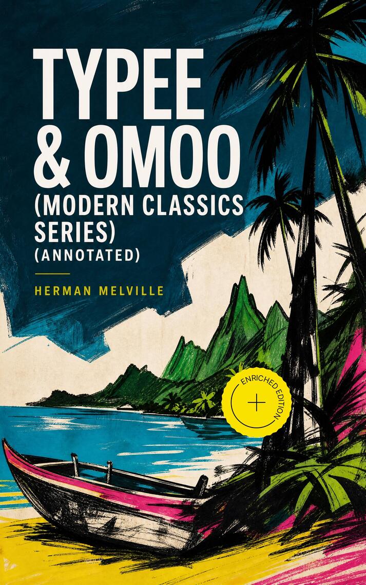 TYPEE & OMOO (Modern Classics Series) by Herman Melville (Ebook) - Read ...