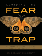 Avoiding the Fear Trap: Learning to Neutralize and Overcome the Power of Fear