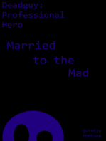 Married to the Mad