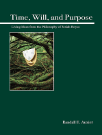 Time, Will, and Purpose: Living Ideas from the Philosophy of Josiah Royce