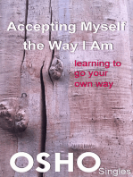 Accepting Myself the Way I Am: learning to go your own way