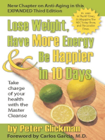 Lose Weight, Have More Energy and Be Happier in 10 Days: Take Charge of Your Health with the Master Cleanse