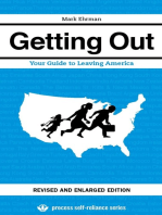 Getting Out: Your Guide to Leaving America (Updated and Expanded Edition)