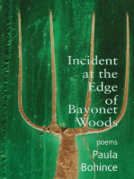 Incident at the Edge of Bayonet Woods: Poems