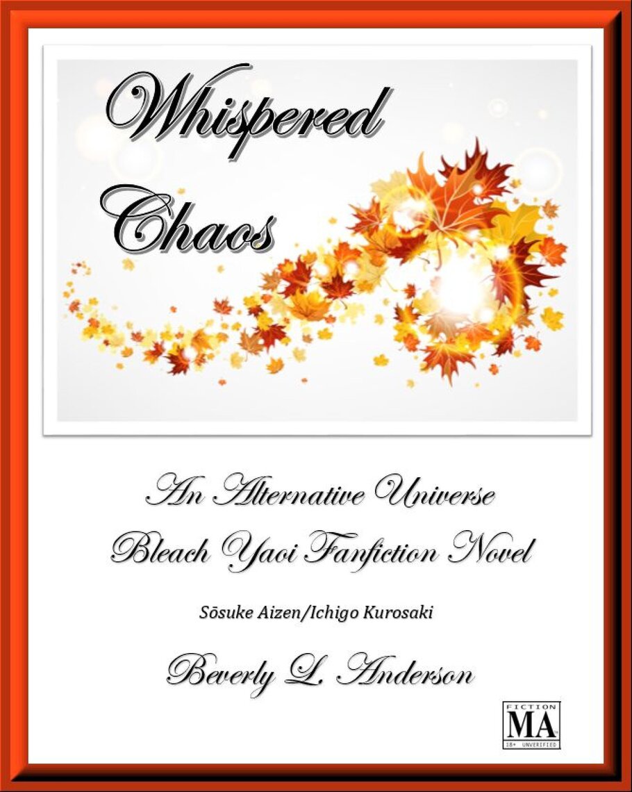 Whispered Chaos Bleach Fanfiction By Beverly L Anderson Book