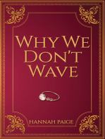 Why We Don't Wave