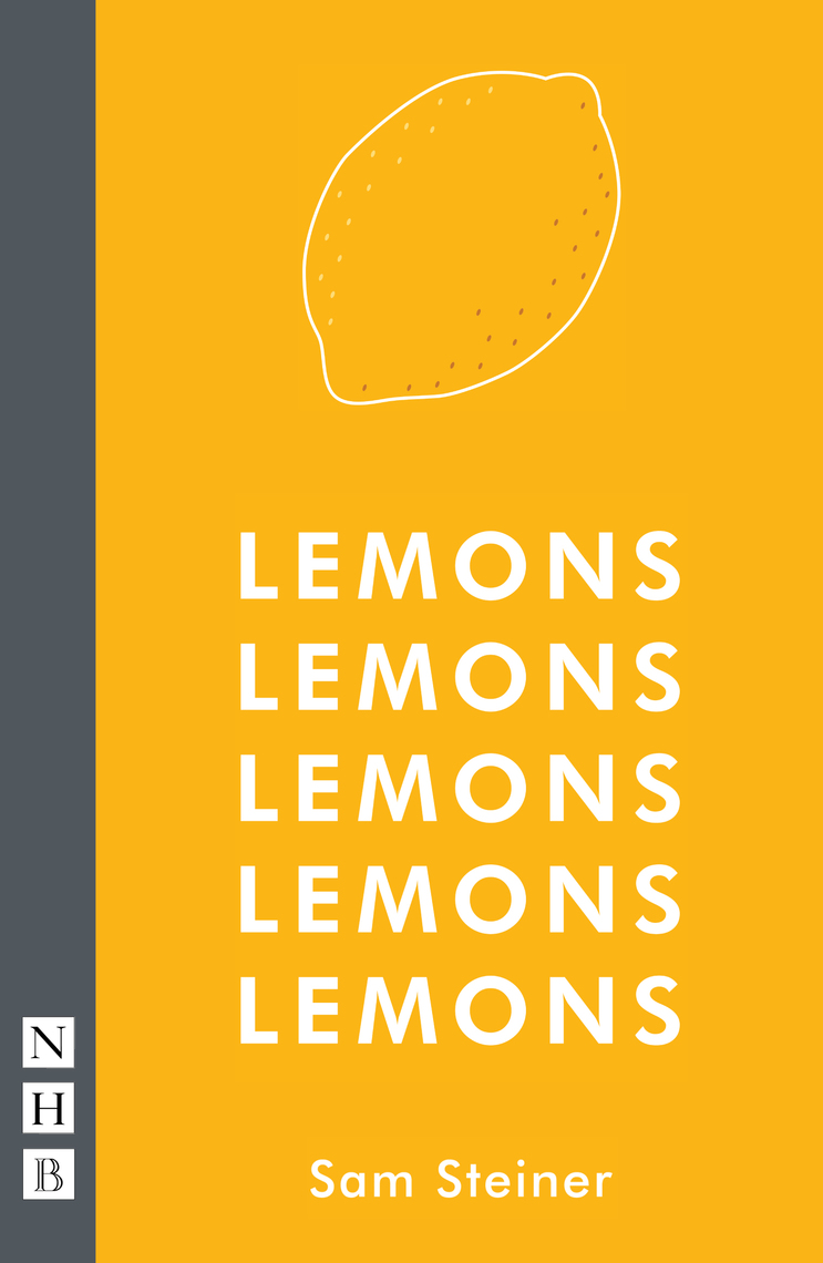 Read Lemons Lemons Lemons Lemons Lemons (NHB Modern Plays) Online by