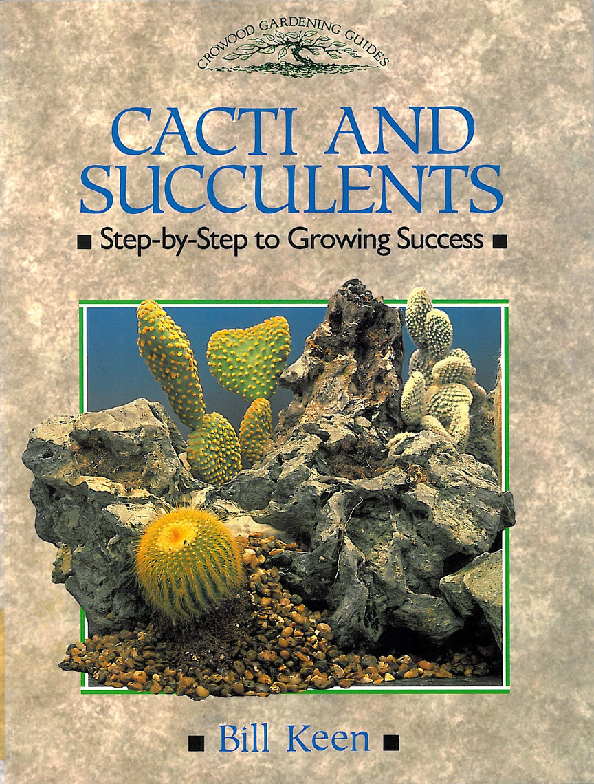 Read CACTI AND SUCCULENTS Online by Bill Keen Books Free 30day