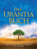 Das Urantia Buch: Tiefe Einsichten in Gott, das Universum, den Planeten Erde, das Leben Jesu und uns selbst