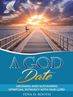 A God Date: Growing and Sustaining Spiritual Intimacy With Our Lord