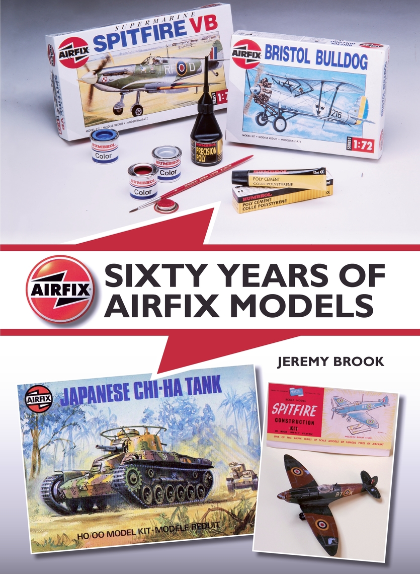 Read Sixty Years of Airfix Models Online by Jeremy Brook Books
