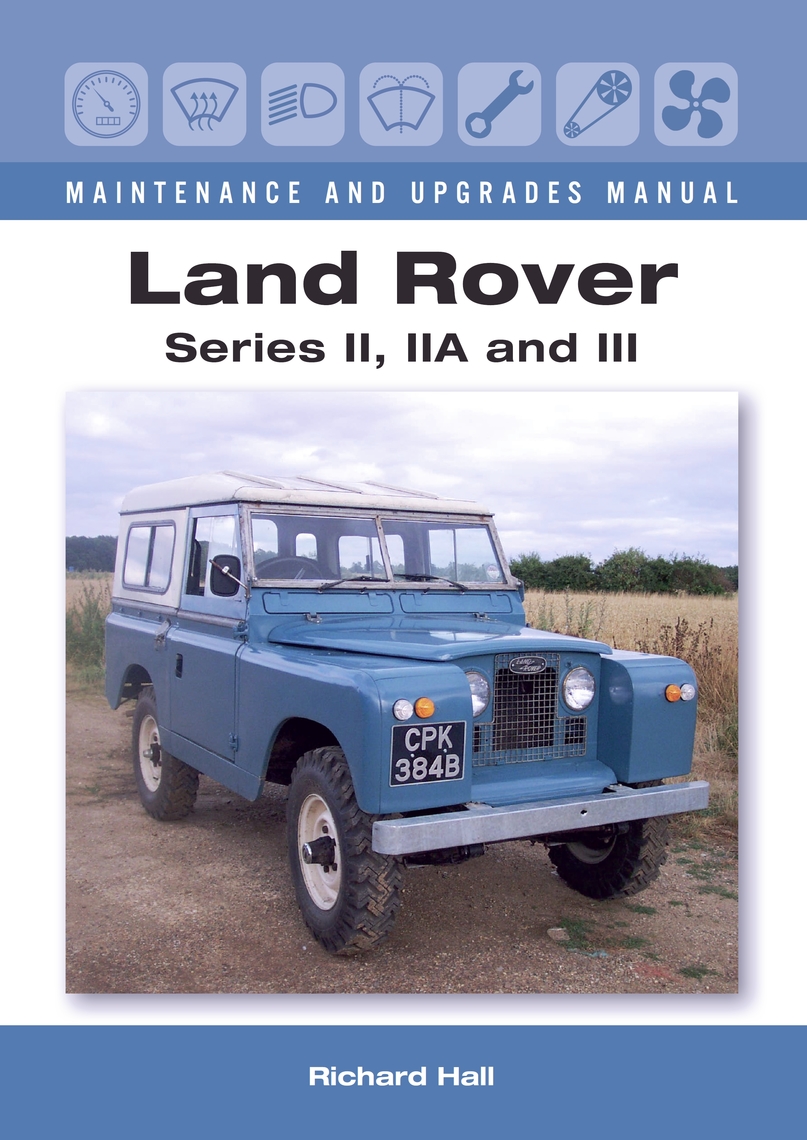 Land Rover Series II, IIA and III Maintenance and Upgrades Manual by