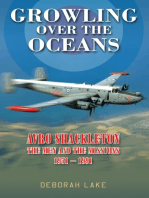 Growling Over The Oceans: The Royal Air Force Avro Shackleton, the Men, the Missions 1951-1991