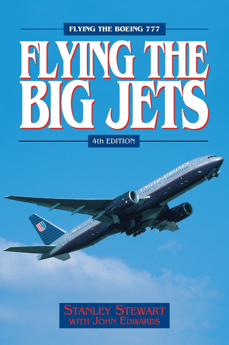 Read Flying The Big Jets 4th Edition Online By Stanley Stewart Books
