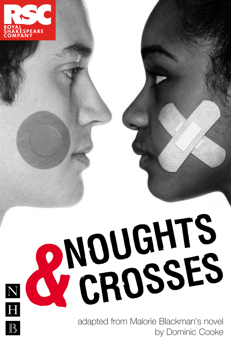 Noughts Crosses Nhb Modern Plays By Malorie Blackman Read Online - 