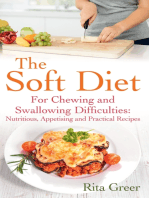 The Soft Diet: For Chewing and Swallowing Difficulties: Nutritious, Appetising And Practical Recipes