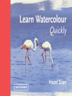 Learn Watercolour Quickly: Techniques and painting secrets for the absolute beginner