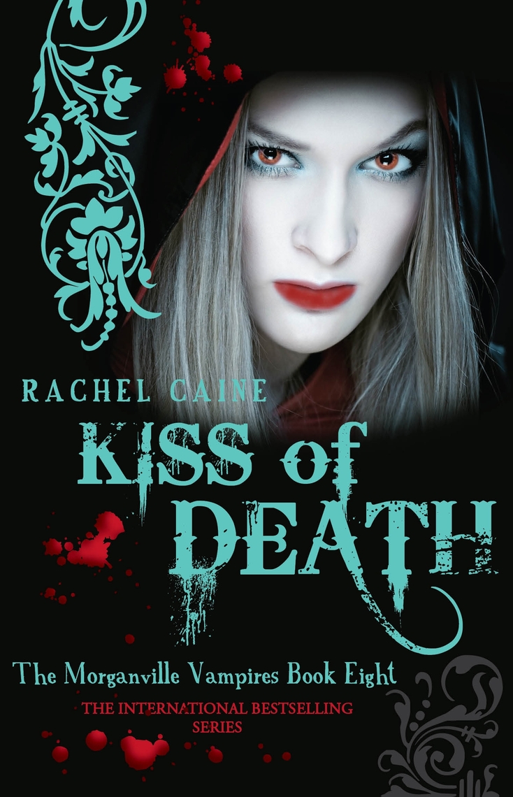 Kiss Of Death By Rachel Caine Book Read Online