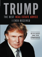 Trump: The Best Real Estate Advice I Ever Received: 100 Top Experts Share Their Strategies