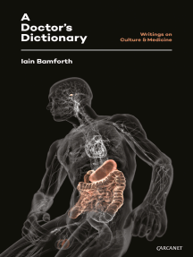 A Doctor's Dictionary: Writings on Culture & Medicine