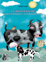 La Buena leche: Aspectos biológicos y su industrialización