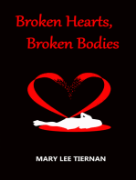 Broken Hearts, Broken Bodies