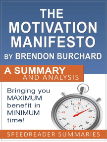 Read The Motivation Manifesto By Brendon Burchard Summary And Analysis Online By Speedreader Summaries Books