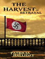 The Harvest of Betrayal