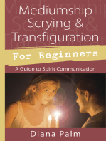 Mediumship Scrying & Transfiguration for Beginners: A Guide to Spirit Communication