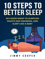10 Steps to Better Sleep: Say Good Night to Sleepless Nights and Insomnia, and Sleep Like a Baby