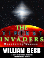 The Tiniest Invaders BOOK II Meandering Menace