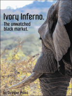 Ivory Inferno: The Unwatched Black Market