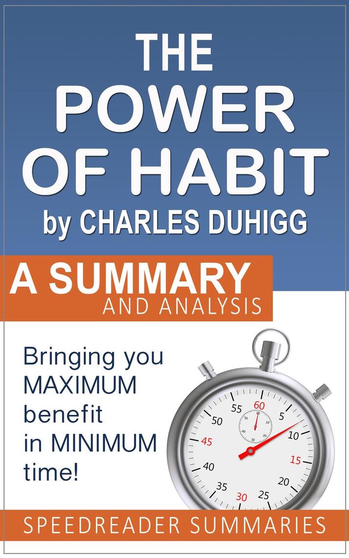 Read The Power of Habit by Charles Duhigg A Summary and Analysis Online by SpeedReader
