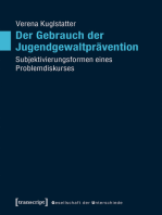 Der Gebrauch der Jugendgewaltprävention: Subjektivierungsformen eines Problemdiskurses