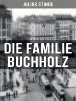 Die Familie Buchholz: Humorvolle Chronik einer Familie (Berlin zur Kaiserzeit, ausgehendes 19. Jahrhundert)