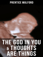 The God In You & Thoughts Are Things: How to Find With Your Inner Power