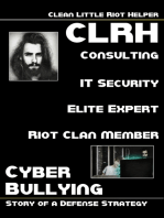 Clean Little Riot Helper - Cyber Bullying: Story Of A Defense Strategy
