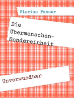 Die Übermenschen-Sondereinheit: Unverwundbar