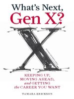 What's Next, Gen X?: Keeping Up, Moving Ahead, and Getting the Career You Want