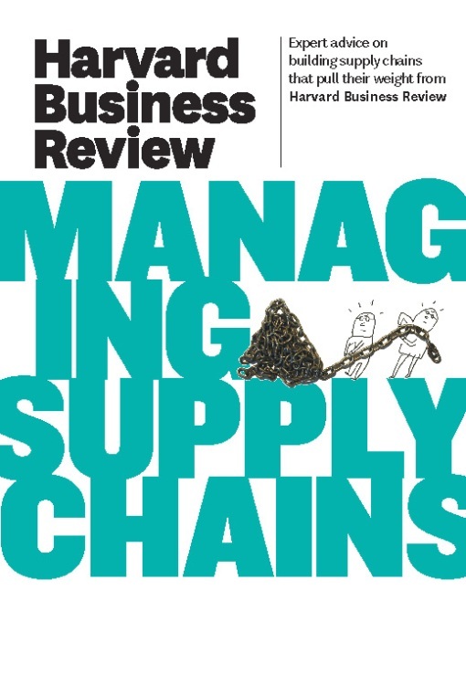 Read Harvard Business Review on Managing Supply Chains Online by