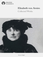 Delphi Collected Works of Elizabeth von Arnim (Illustrated)