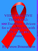 Very Positive Thinking: 100 Excellent Advices for a Healthy life with HIV in the 21st Century