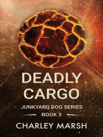 Deadly Cargo: Junkyard Dog Series, #3