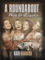 A Roundabout Way to Heaven