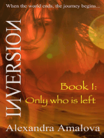 Only Who Is Left: Book I of the Inversion Chronicles