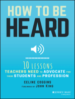 How to Be Heard: Ten Lessons Teachers Need to Advocate for their Students and Profession