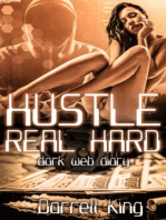 Hustle Real Hard: Darkweb Diary